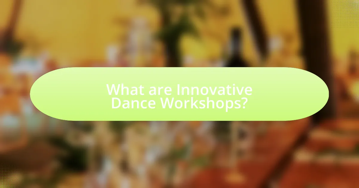 What are Innovative Dance Workshops?